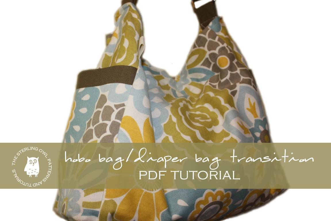 Hobo Bag / Diaper Bag Transition - PDF Tutorial