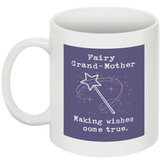 Fairy Grand-Mother, Making wishes come true. - 11 oz. ceramic mug