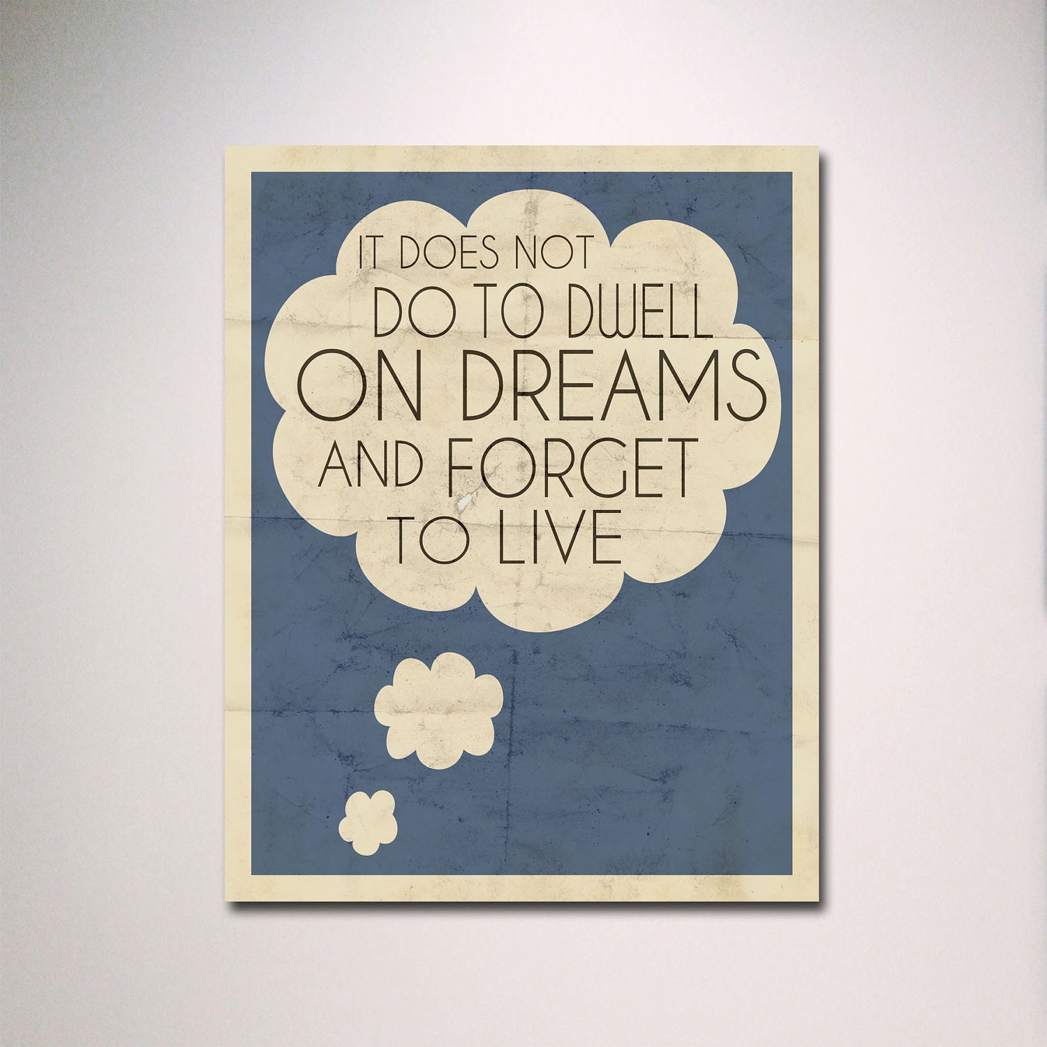 Dumbledore Typography Quote / It Does Not Do to Dwell on Dreams and Forget to Live / Harry Potter Poster