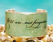Rustic Cuff Quote Cuff - You are not forgotten --- God  -  Q07