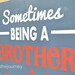 Brother Superhero Vintage Sign