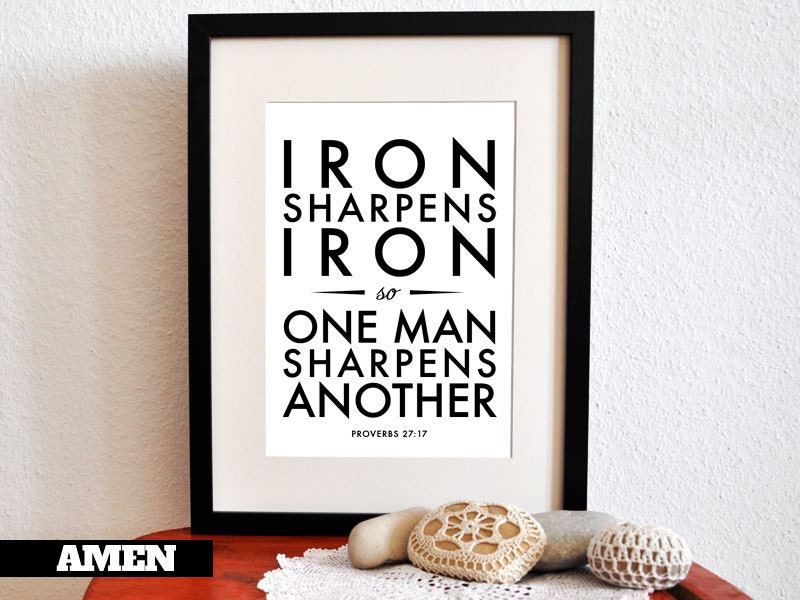 DIY Printable Christian Poster. 8x10in. Iron sharpens iron. Proverbs 27:17.
