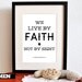 2 Corinthians 5:7. Live by Faith. 8x10in. DIY. Printable Christian Poster. Bible Verse.