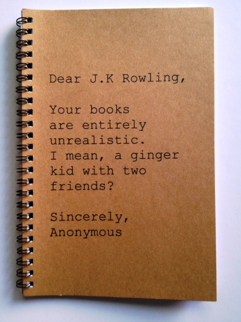 Journal - Dear J.K.Rowling, Sincerely Anonymous