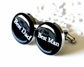 Best Dad / Best Man cufflinks - wedding day keepsake gift for the groomsmen