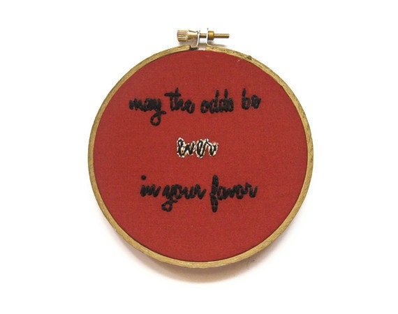 The Hunger Games Embroidery Hoop - May the Odds be Ever in Your Favor in Black and Gold / Literary Home Decor