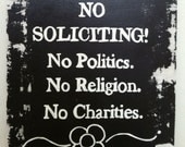 No Soliciting  Primitive Sign - 12" H x 12" L - Customization Available