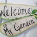 Table Leg Dragonfly Wall or Garden Art sign- "Welcome to my Garden" with flower and leaves