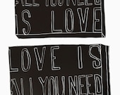 Fine Art Giclee print from original pen and ink art by Helen Simms featuring the Beatles quote "All you need is love, love is all you need"