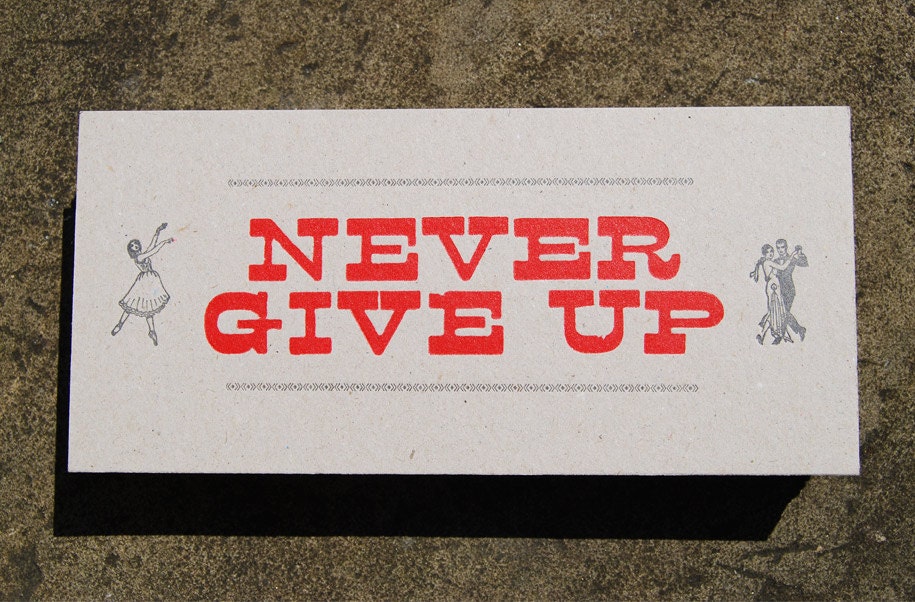 Never Give Up Letterpress Postcard