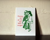 Mummy Can I Go Out And Riot Tonight Letterpress Postcard