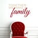 Together we make a Family wall decal words vinyl lettering quotes, Home Decor, Family Quotes, Living Room Decor Under 25