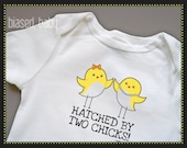 Hatched By Two Chicks Onesie - Funny Baby Gift