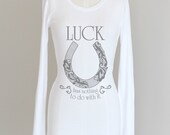 Luck Has Nothing To Do With It Lucky Horseshoe Pima Modal Long Sleeve Shirt