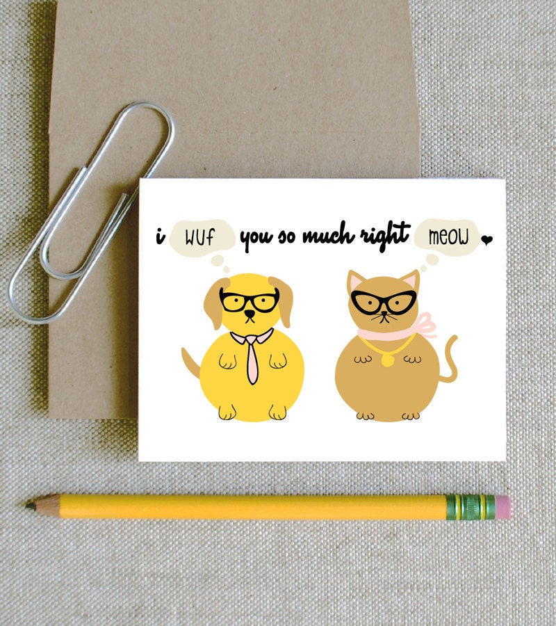 I wuf you so much right meow funny clever dog and cat card for love friends birthday card for kids and pet lovers