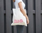 Canvas Tote - Life Is Sweet