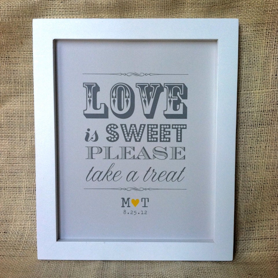 LOVE is SWEET Take a Treat Sign - Gray and Yellow Wedding, Candy Bar, Dessert Table - 8x10, Personalized
