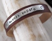 ancora imparo... still I am learning ... leather and metal handstamped cuff bracelet