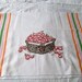 Hand Embroidered Dish Towel Basket of Berries Embroidery Tea Towel