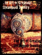 How to create Steampunk Jewelry DVD set - Steampunk DVD - The art of Creating Steampunk Jewelry - DVD Set