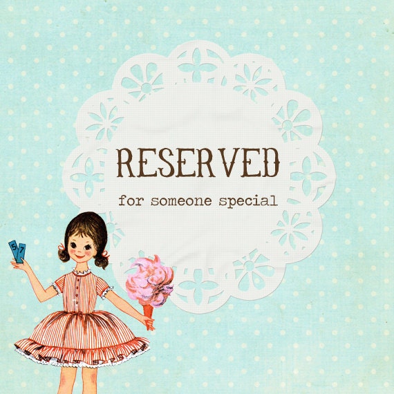 Reserved for ThePinkUmbrellaShop