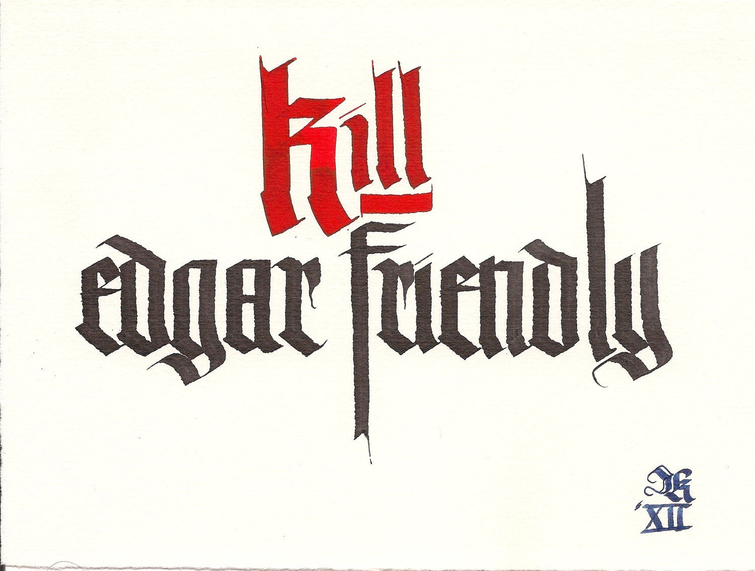Kill Edgar Friendly