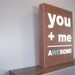 You Plus Me Equals Awesome Woodblock Print -- Awesome Print, You and Me Print, Wedding Print, 11x14 Print, Brown, Teal, Man