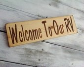 Rv Welcome Sign - Camper, Motorhome, 5th wheel - Rustic pine - 4x12