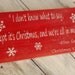 Funny Christmas decoration Christmas Vacation movie quote - Funny Ellen Griswold quote Sign