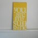 you are my sunshine - 7x14 hand painted canvas - yellow and white - word art - song lyrics - painted sign