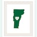 Vermont State Love Map Silhouette 8x10 Print - Customized