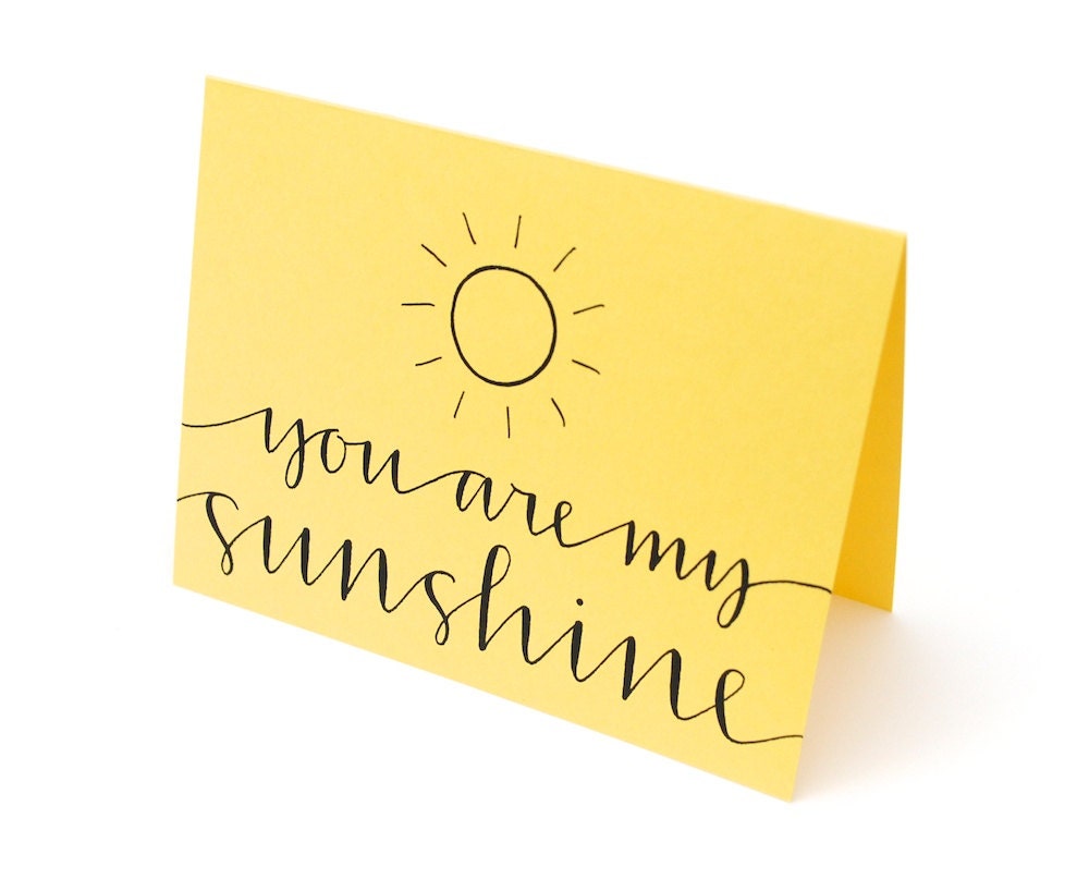 RESERVED You Are My Sunshine, Sweet Greeting Card, Handwritten Calligraphy, Sunny Yellow, Blank Inside, Single