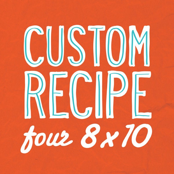 Set of 4 Custom Personalized 8x10 Recipe Prints with Hand Lettering