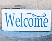 Welcome Sign - Home - Porch - U pick color