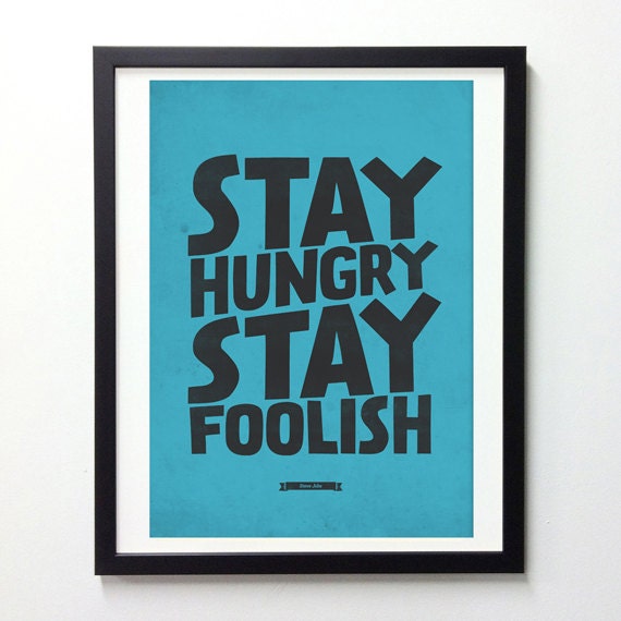 Steve Jobs Quote wall decor - Stay Hungry, Stay Foolish - Retro-style typography poster A3