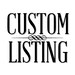 Custom Listing for Cristy