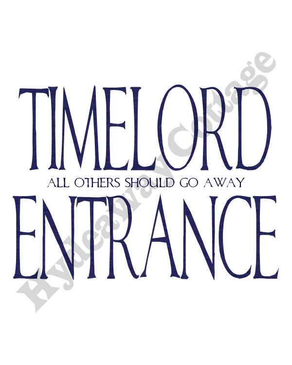 Timelord Entrance PRINT (8X10) (White)