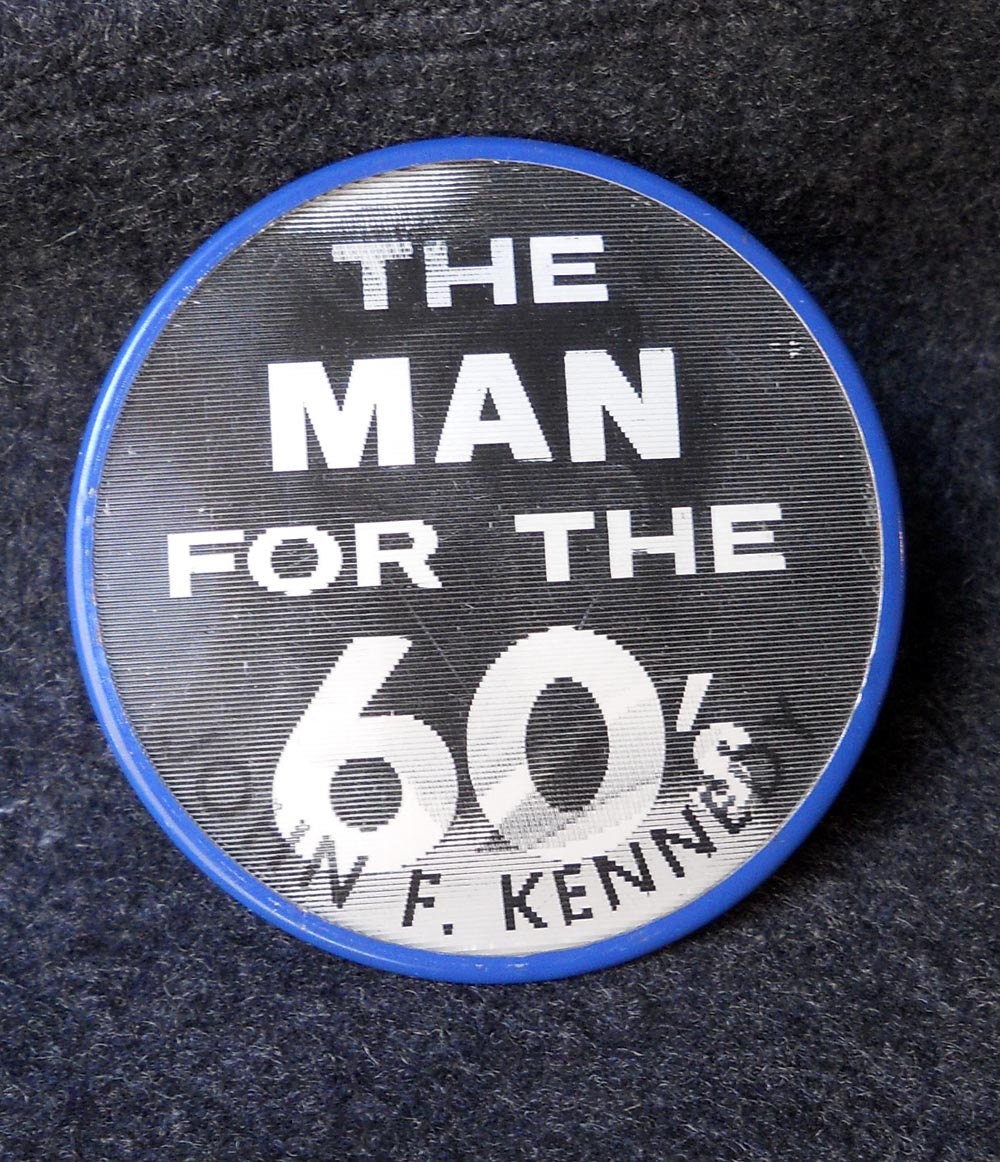 John F Kennedy Hologram Campaign Button The Man For The