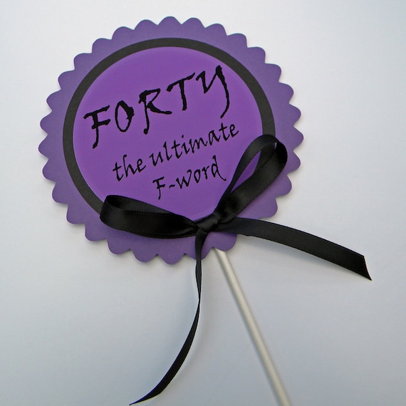40th Birthday Cake Topper - Forty the Ultimate F Word, Cake Decoration, Purple, Black Il_570xn