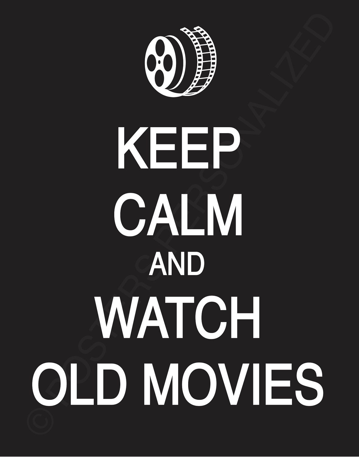 Keep Calm and Watch Old Movies