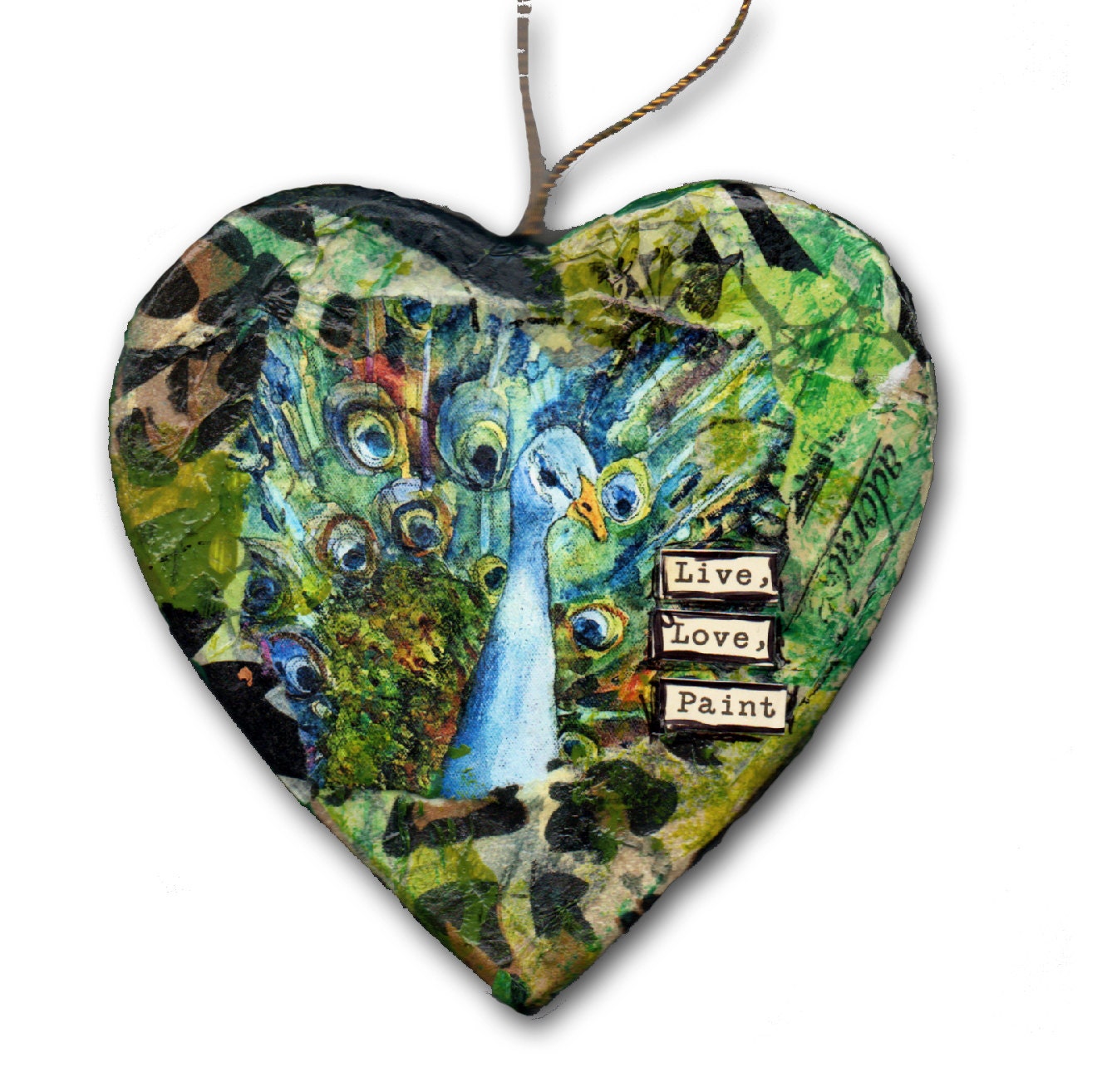 Peacock art Inspirational Gift Ornament, heart shaped, Art Decor "Live Love Paint" Valentine emerald green wall hanging