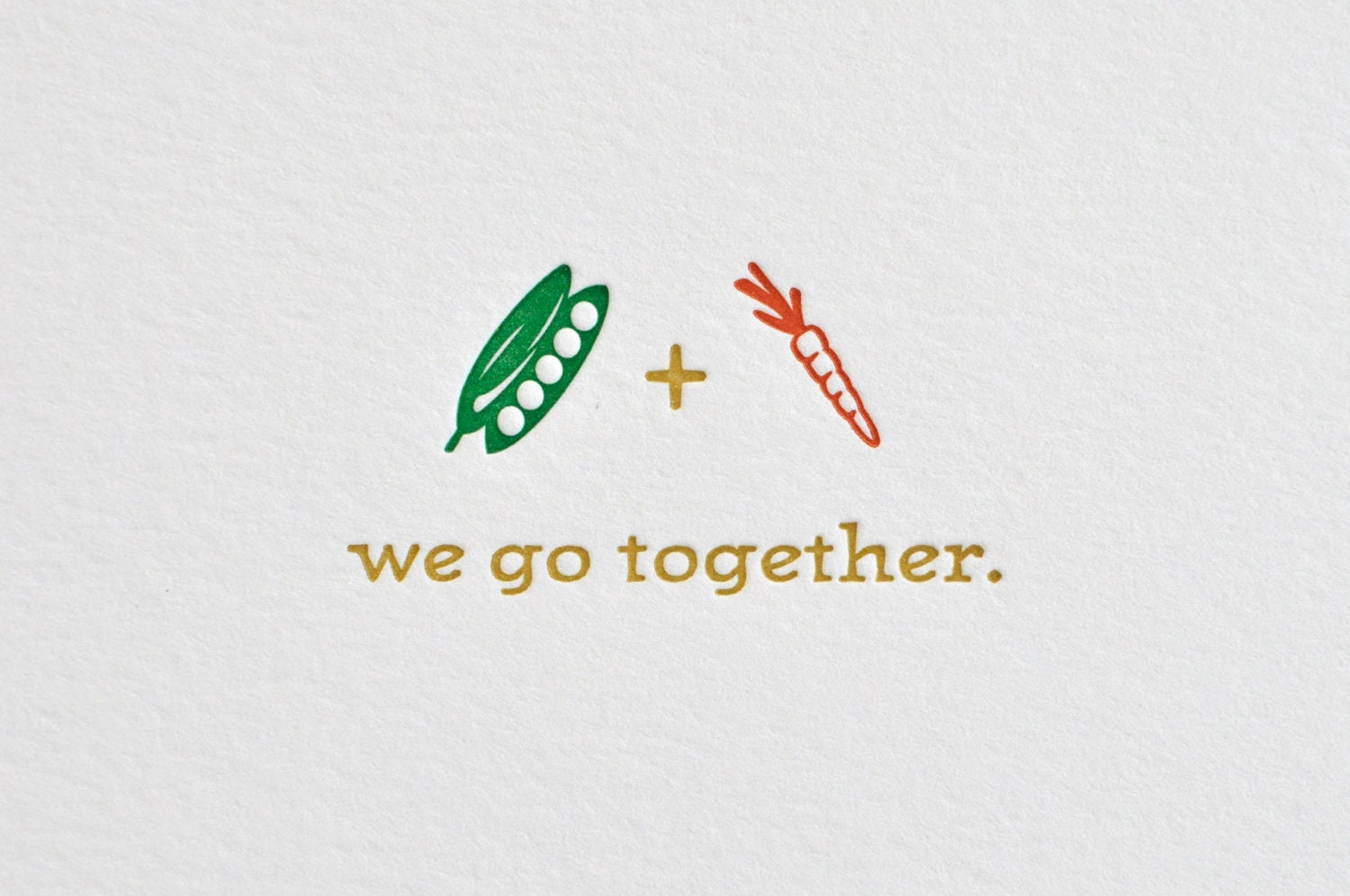 Lettepress, We Go Together, Peas and Carrots card and envelope