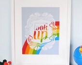 When in Doubt Look Up Rainbow Print - favorite sayings modern wall art poster - ready to ship - 8x10