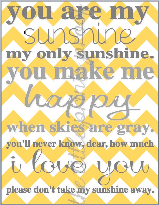 You Are My Sunshine Print