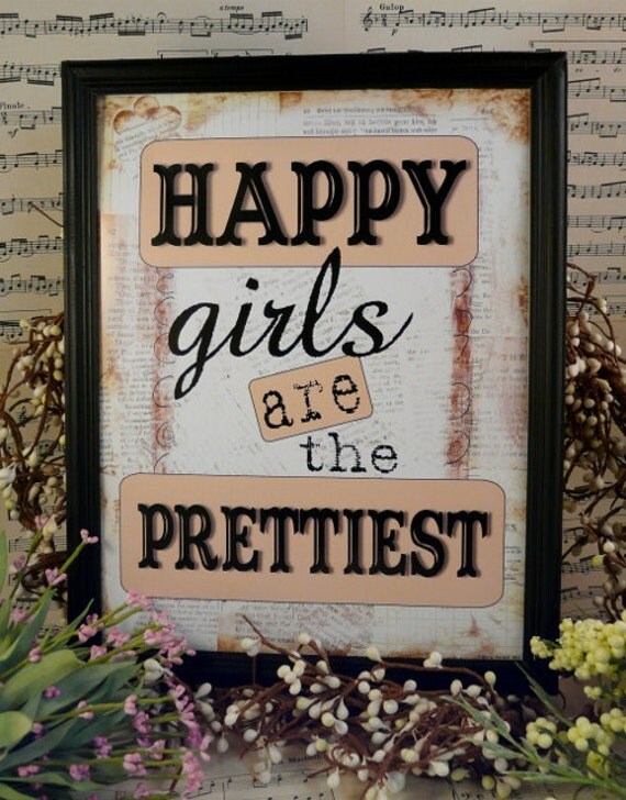 Happy Girls are the Prettiest digital print sign PDF - uprint primitive paper old 8 x 10 saying words flash card