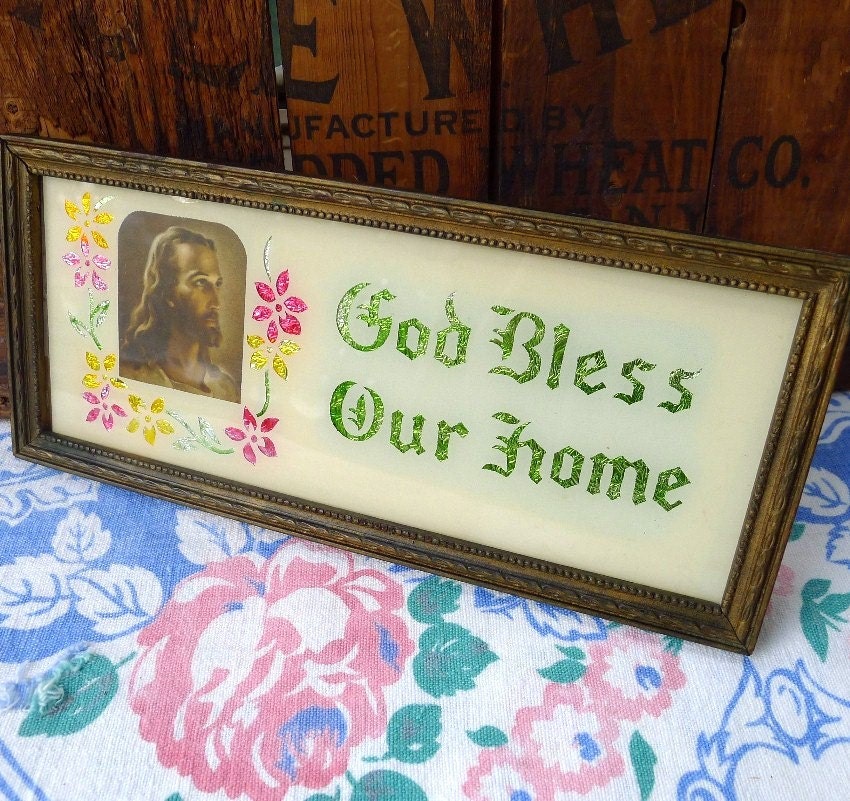 God Bless Our Home Vintage Foil Backed Reverse Painting Early 1900's Religious Home Decor