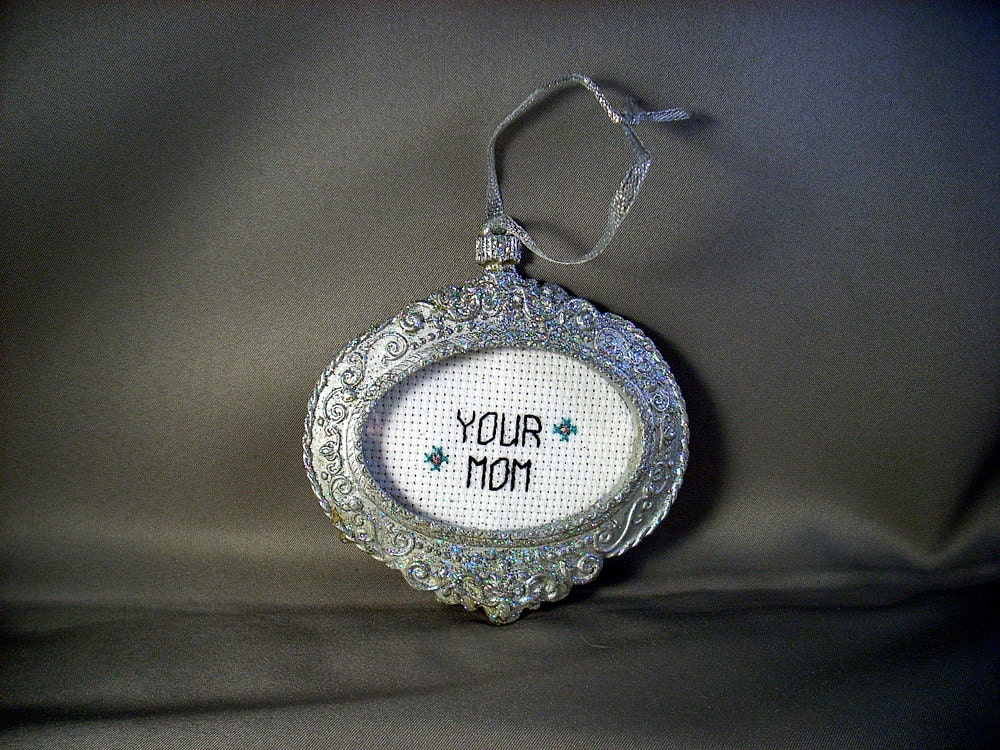 Your Mom Ornament