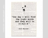 JACK KEROUAC QUOTE Art Print inspirational motivational literary quote typography vintage Dictionary Book Page Dictionary Print 8x10