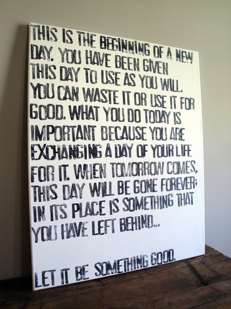 Today is the Beginning of a New Day - Quote on Canvas - 24x30