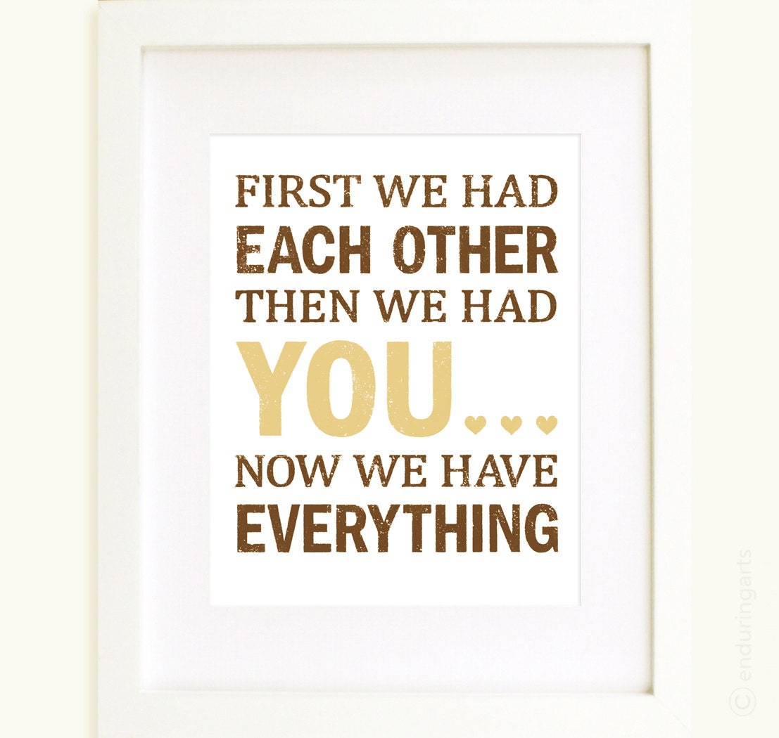 First we had each other then we had YOU Nursery Art Print in brown and tan